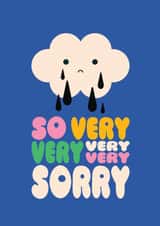 Cute Thinking Of You/Sympathy Card - Cloud - So Very Very Very Very Sorry created by Stoats & Weasels
