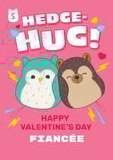 Cute Squishmallows Valentine's Day Card for Fiancée – Hedge-Hug! created by Danilo