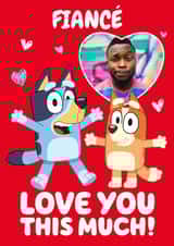 Personalised Valentines Day Photo Card created by Danilo - Cute 'Love You' Personalised Bluey Valentine's Day Photo Card for Fiancé