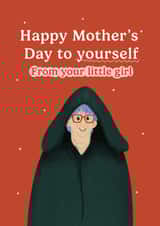 Funny Mother's Day Card - From Your Little Girl - The Traitors - Linda created by Abbie Imagine