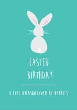 Cute, funny birthday card for those celebrating around Easter time. created by Kritter Design