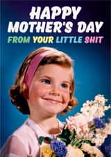 Funny Mother's Day Card - Little Shit created by Dean Morris Cards