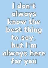 Heartfelt card for friend / loved one - always here for you - thinking of you created by Sunshine Lane