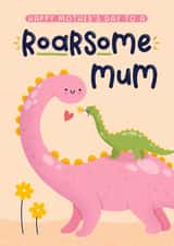 Cute Mother's Day Card - Roarsome Mum - Dinosaurs created by Joanne Hawker