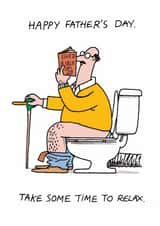 Funny Cartoon Father's Day Card - On Toilet - Time To Relax created by Cardinky