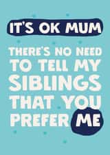 Fun Mother's Day Card - It's Ok Mum - Siblings created by Giddy Kipper