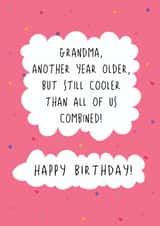 Fun Birthday Card - For Grandma - Still Cooler created by @Laura Lonsdale Designs