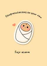 Cute New Baby Card - Fajr Alarm - Congratulations created by The Mosque Sketcher