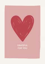 Thoughtful Card for Partner or Friend - Grateful for you created by Georgia Williams