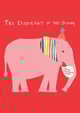 Funny Birthday Card - The Elephant In The Room - You're Getting On A Bit created by Poet and Painter