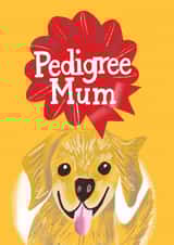 Cute Mother's Day Card - Pedigree Mum created by @AimeeStevens.Design