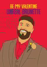 Funny Valentine for wife or girlfriend, Adam from MAFS with "unreal brunette" created by Aura Designs