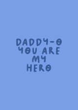 Cute Father's Day Card - You Are My Hero - Daddy-O created by The Happy Badger