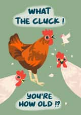 Funny birthday card for a friend or colleague.What the Cluck ! You're How Old !? created by @simonwelchillustration