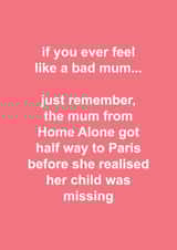 Funny Mother's Day Card - Home Alone - Bad Mum created by The Cake Thief