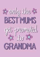 Classic Mother's Day Card - Promoted To Grandma created by Angelicabydesign