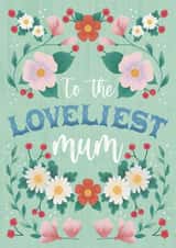 Classic Mother's Day Card - Loveliest Mum created by Oh Halibut