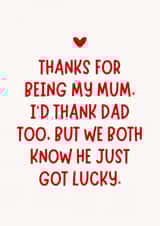 Funny Mother's Day Card - Dad Got Lucky created by Sundiva Designs