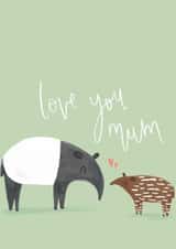 Tapir Love You Card for Mum created by Mint and Pickle