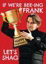 Funny Valentine's Day Card - Thomas Frank - Let's Shag created by AbiGoLucky