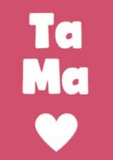 Classic Mother's Day Card - Ta Ma created by Card Charisma