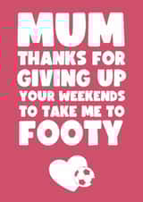 Mother's Day; Mum; Football; Cute; Grateful created by Card Charisma