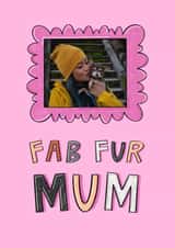 Personalised Mothers Day Photo Card created by Muses & May - Cute Mother's Day Card - Fab Fur Mum