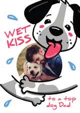 Personalised Father's Day Photo Card created by Bev O'Connor || @oconnordesign - Cute Father's Day Card - From The Dog - Wet Kiss