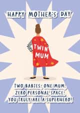 Funny Mother's Day Card - Twin Mum - supermum created by Helen Richmond