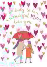 Heartfelt Mother's Day Card - For Mum - So Lucky To Have A Mum Like You created by Louise Tiler