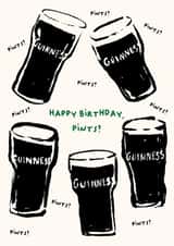 Funny Birthday Card - Guinness - Pints? created by Michelle ONeill