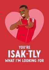 Funny Alexander Isak Valentine's Day/Anniversary Card created by The Cake Thief