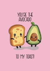 You're the Avocado to My Toast - Cute Chibi Valentine/Anniversary Card created by Chibi Chi Designs