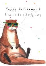 Cute Retirement Card - Otterly Lazy created by Dandelion Stationery