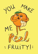 Cheeky cute Valentine for significant other- You make me peel fruity orange pun created by Kate Hazell Illustration