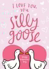 Cute Valentine's Day Card - I Love You, You Silly Goose - Funny Valentine Card created by Arrow Gift Co