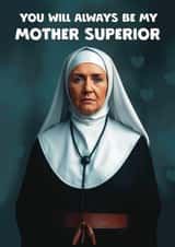 Funny Mother's Day Card - Mother Superior - Nun created by Giddy Kipper