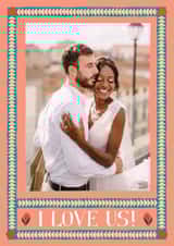 Personalised Valentines Day Photo Card created by Hadley Paper Goods Ltd - Classic Valentine's Day Card - I Love Us