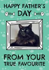 Personalised Father's Day Photo Card created by AbiGoLucky - Funny Father's Day Card - Cat Dad - True Favourite
