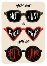 Cute Mother's Day Card - Spectacular Mum - Sunglasses created by Cindy Reynolds
