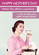 Funny Mother's Day Card - Morning Whiskey created by Quitting Hollywood