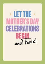 Funny Mother's Day Card - Gin And Tonic created by Quitting Hollywood
