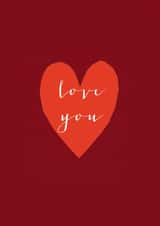 love you - love card - heart - thoughtful and romantic created by Kali Stileman