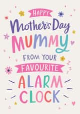 Funny and honest card for Mummy on Mother's Day - Favourite Alarm Clock created by Dotty Black