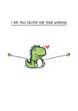 Cute Wedding Card - Dinosaur - This Excited created by Sarah Harding
