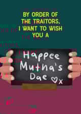 Funny Mother's Day Card - By Order Of the Traitors created by Sweetlove Press