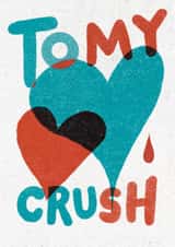 Cute Anniversary Card - To My Crush - Hearts created by Pretty Pretty Bad