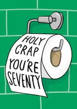 Punny 70th Birthday Card - Holy Crap - Toilet Roll created by Running with Scissors