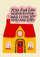 Cute Anniversary Card - You Feel Like Home created by Nikki Miles