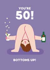 Cheeky 50th Birthday Card - For Her - Bottoms Up created by Stormy Knight